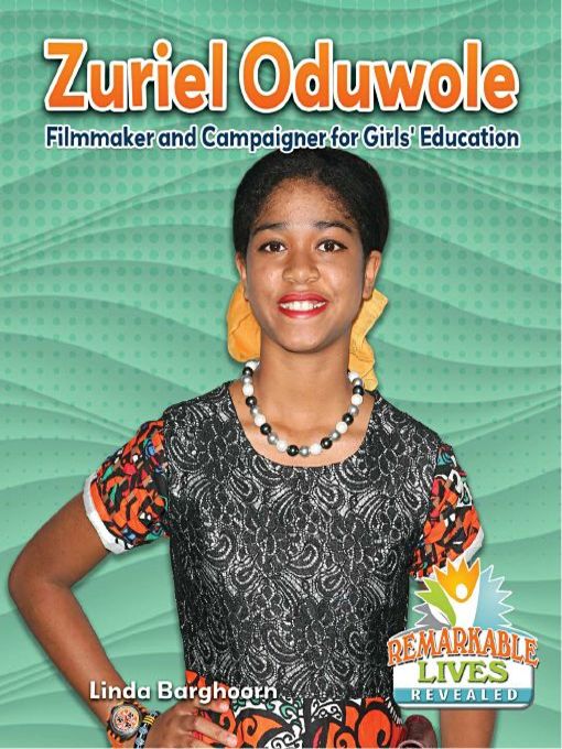 Title details for Zuriel Oduwole: Filmmaker and Campaigner for Girls' Education by Linda Barghoorn - Available